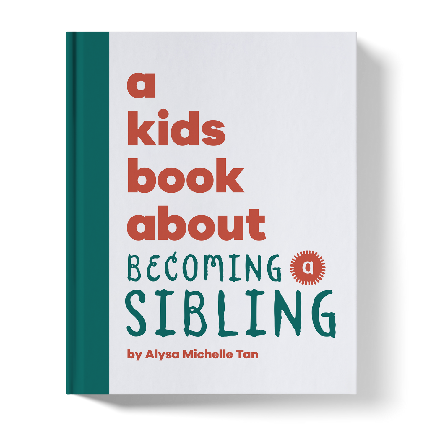 A Kids Book About Becoming a Sibling