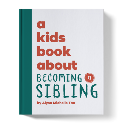 A Kids Book About Becoming a Sibling
