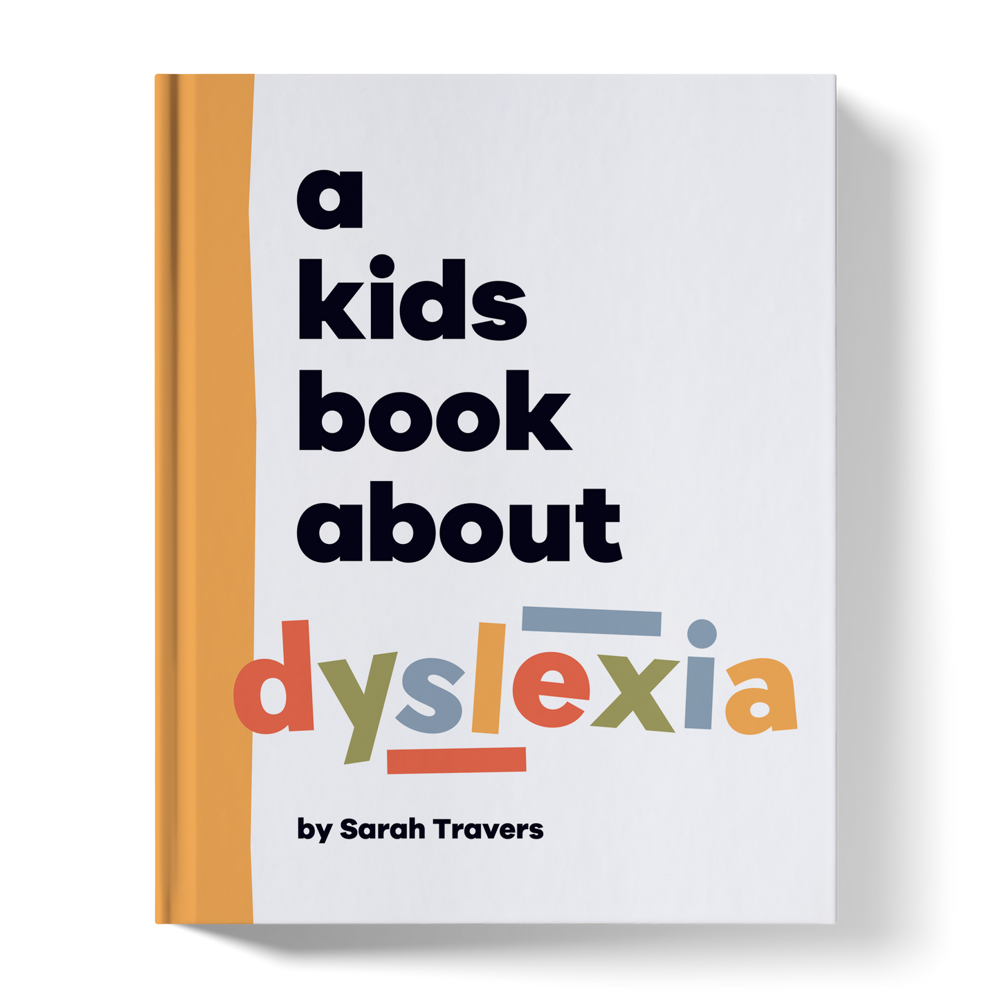 A Kids Book About Dyslexia