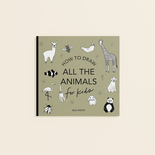 All the Animals: How to Draw Books for Kids
