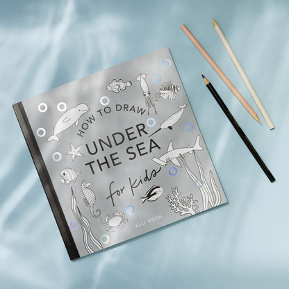 Under the Sea: How to Draw Books for Kids
